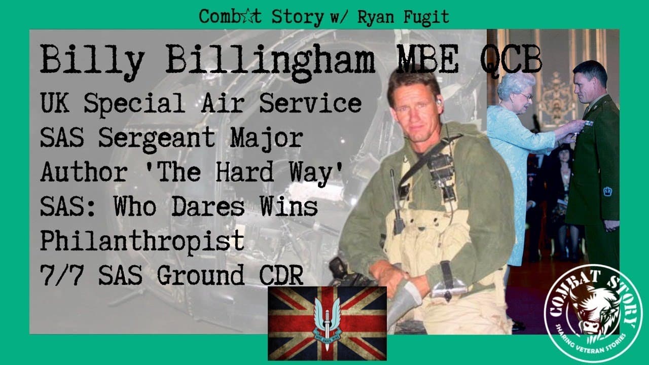 UK SAS Sergeant Major | 7/7 SAS Ground CDR | Who Dares Wins TV | The Hard Way | Billy Billingham