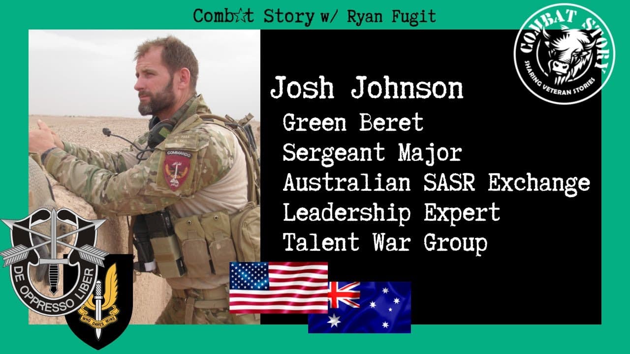 Green Beret Combat Experience | Aussie SASR | Talent War Group | Combat Story (Ep 80) Josh Johnson