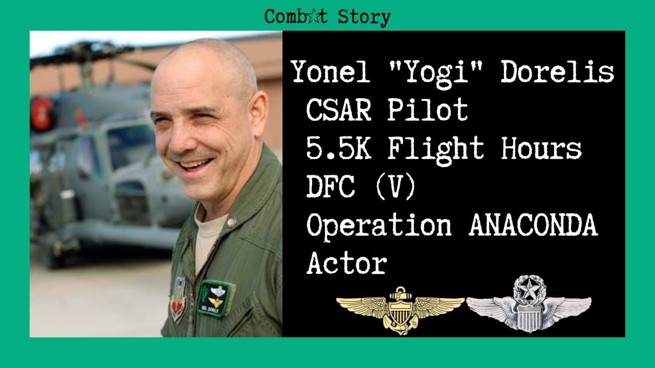 Combat Story (Ep 32): Yonel "Yogi" Dorelis | CSAR Pilot | DFC (V) | 370+ Lives Saved | 5.5K Hours