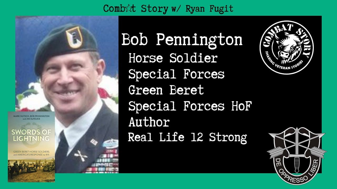 CS#75: The Real 12 Strong Green Beret | Horse Soldier | Special Forces HoF | Author | Bob Pennington