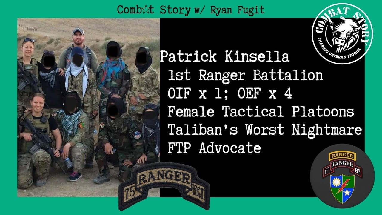 CS#68: Army Ranger | Afghan Female Tactical Platoon (FTP) Special Ops Trainer | Patrick Kinsella