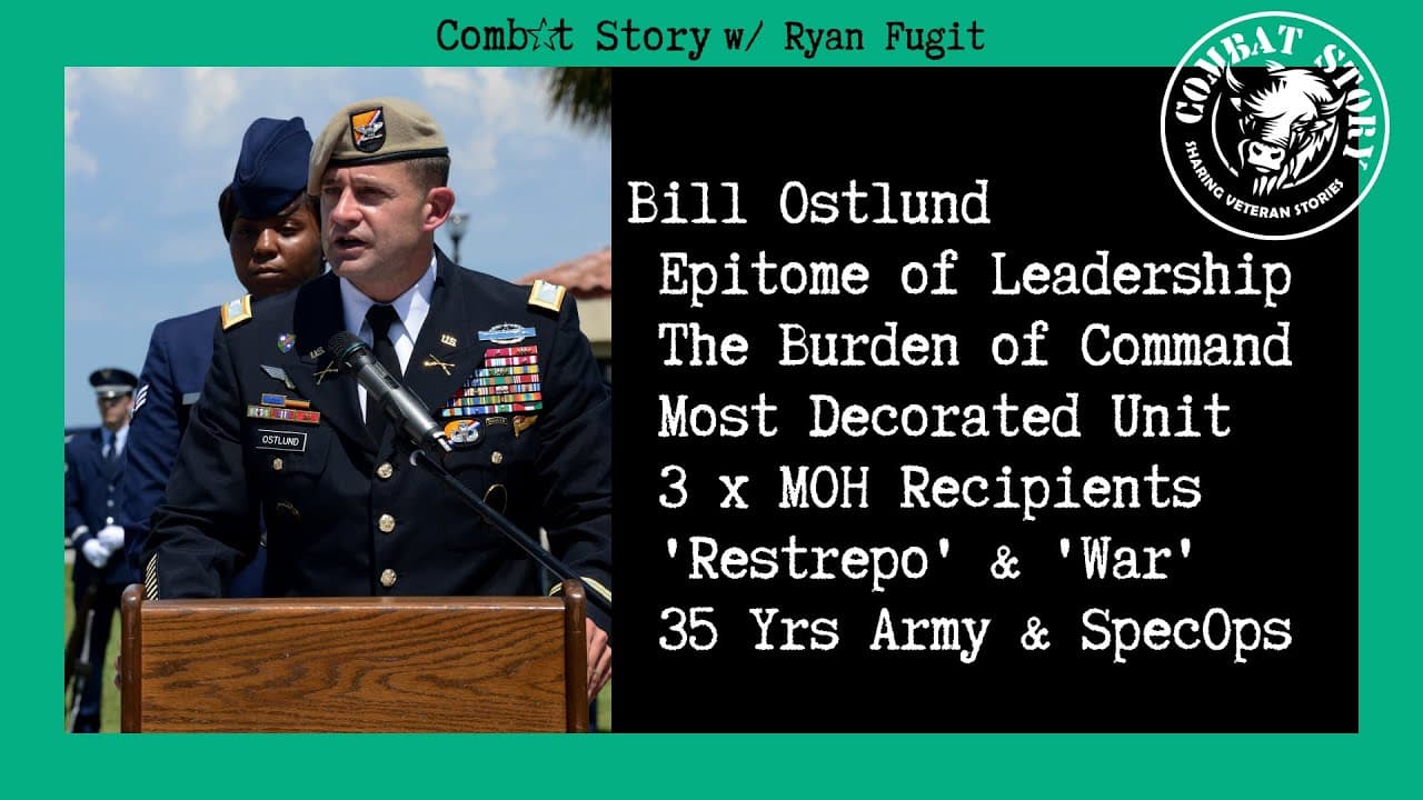 CS #66: Bill Ostlund and The Burden of Commanding the Most Decorated Unit Post-9/11