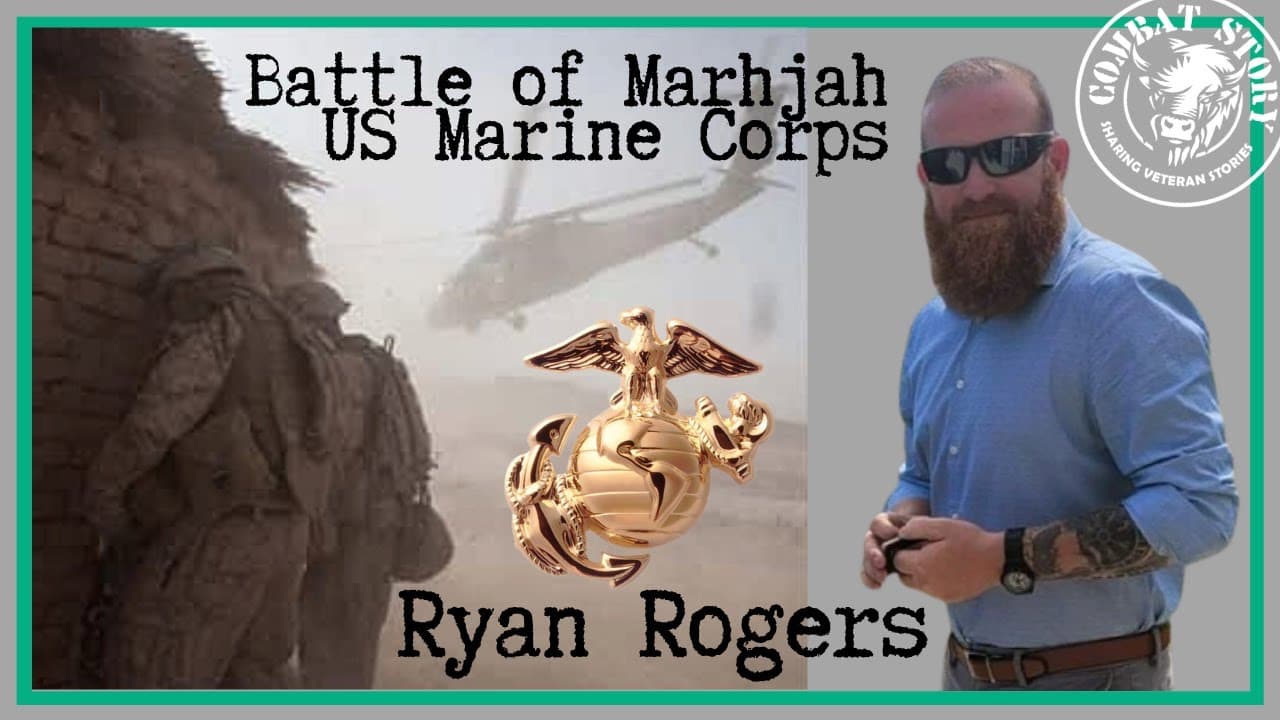 Marines in The Battle of Marjah | USMC NCO | Author | Choices Not Chances Podcast | Ryan Rogers