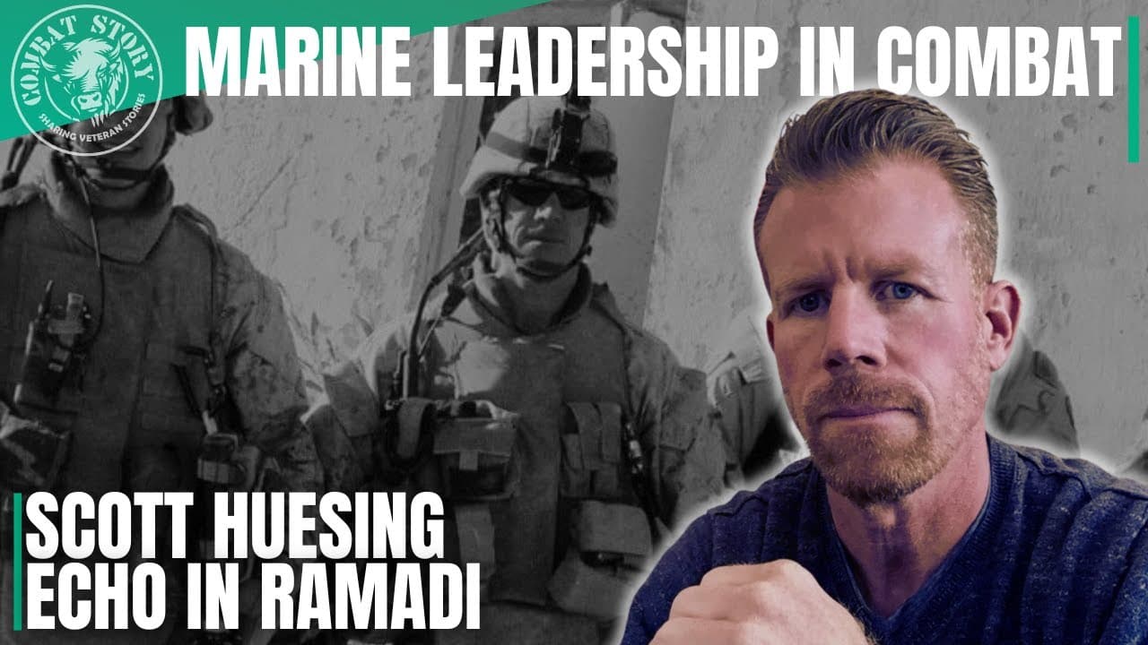 Combat from Echo in Ramadi | Marine Commander Takes Inside the Deadliest City in Iraq Scott Huesing