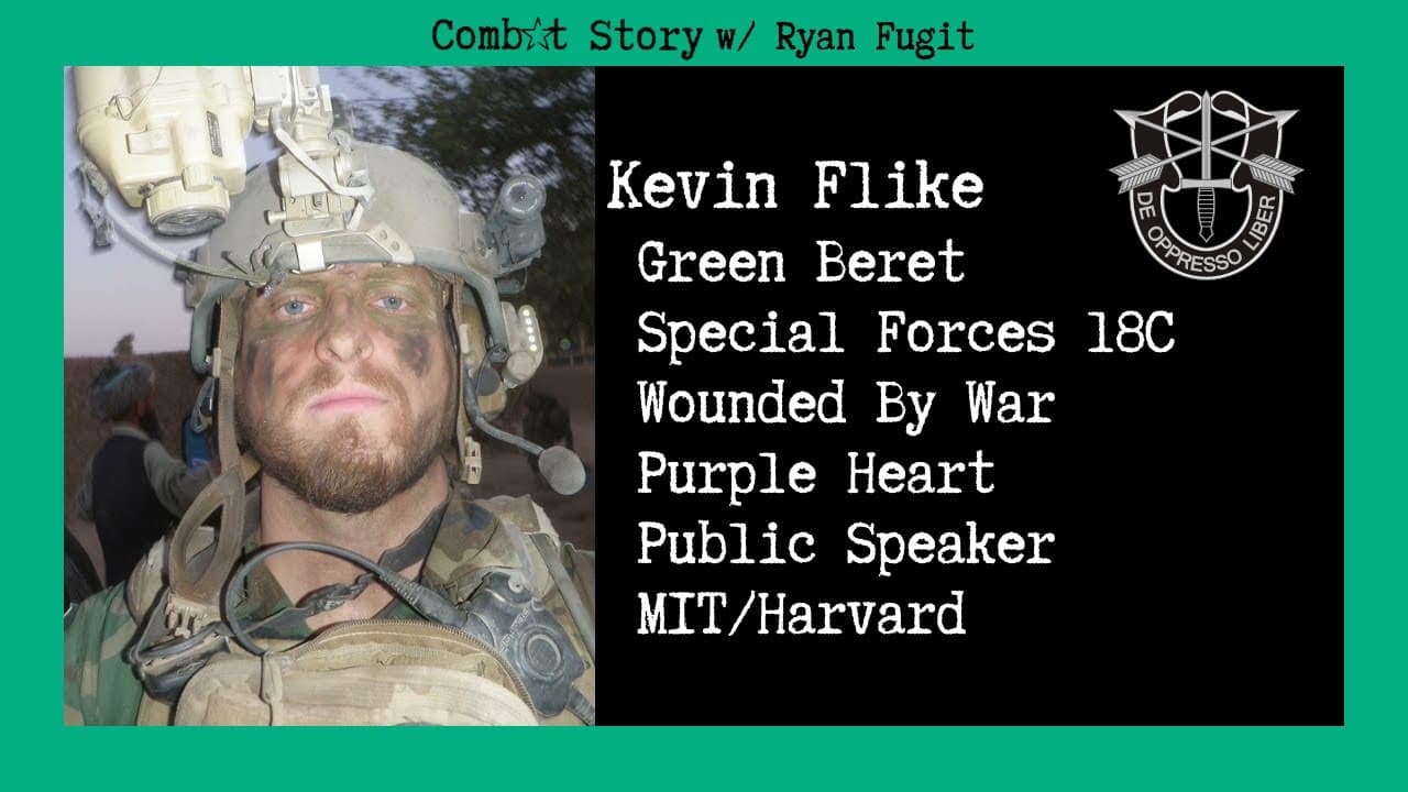 Combat Story (Ep 34): Kevin Flike | Special Forces | Green Beret Foundation | Wounded By War | PH