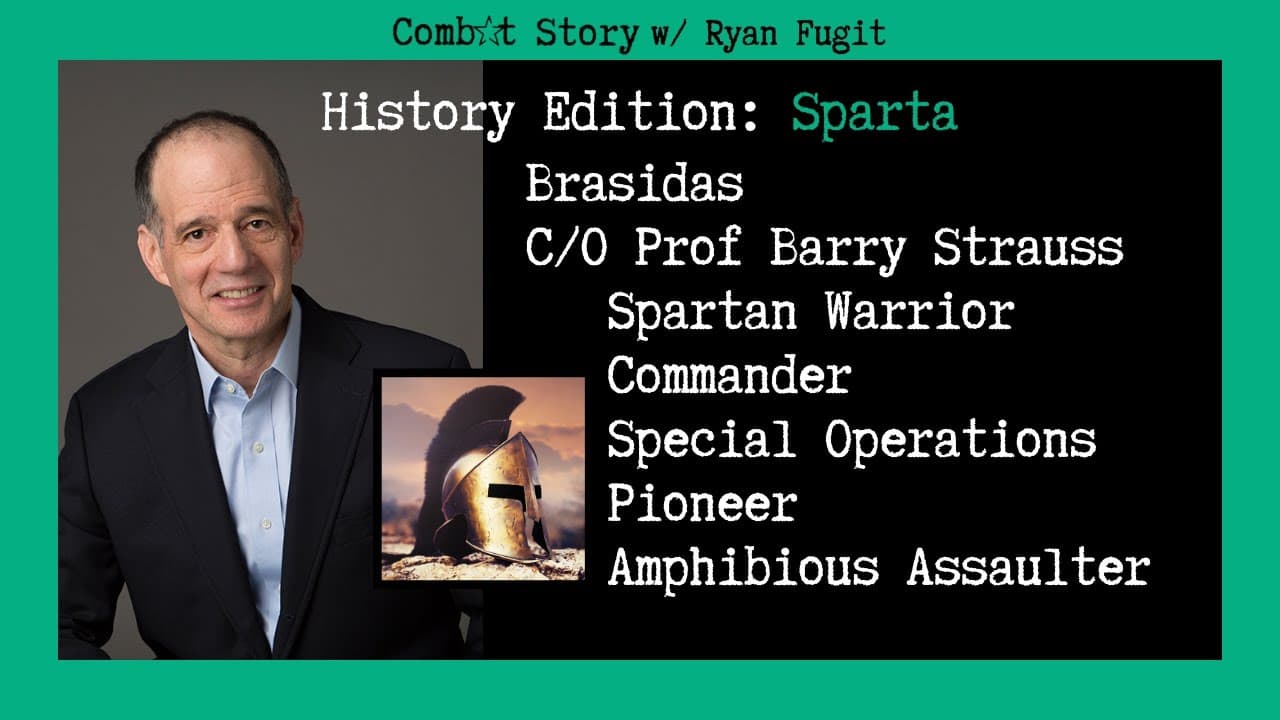 Combat Story (Ep 42): Barry Strauss on Brasidas | Spartan Legend | Commander | Special Ops Pioneer