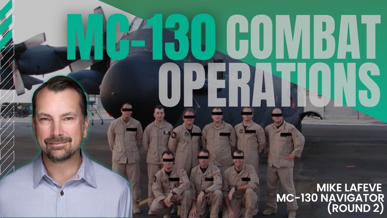 MC-130 Special Operations Aircrew | 8th Special Operations Squadron | Mike LaFeve (Round 2)